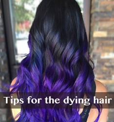 Tips for the dying hair